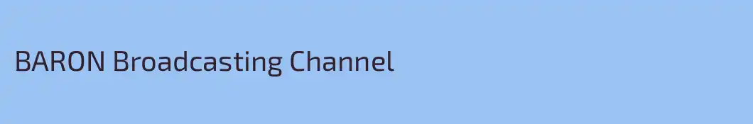 BARON Broadcasting Channel